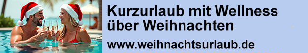 Kurzurlaub mit Wellness über Weihnachten